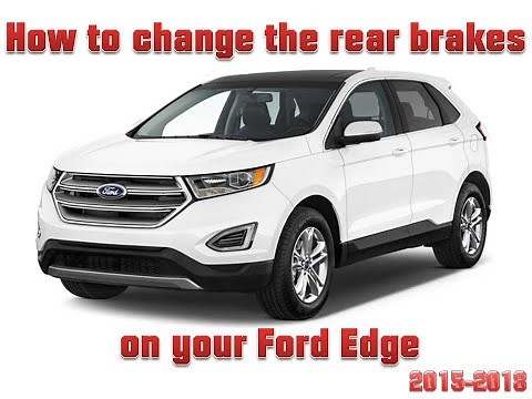 How to Change your Ford Edge Rear Brake Pads 2015-2018