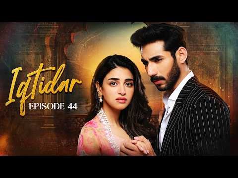 Iqtidar - Episode 44 - Anmol Baloch | Ali Raza