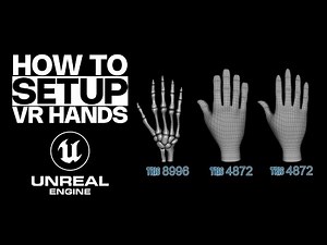 How to set VR Hands on UNREAL ENGINE 5 - UPDATE 2025