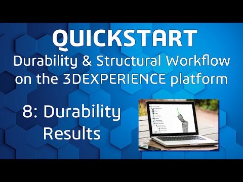 8: Durability Results | Reviewing a Durability & Structural Workflow | 3DEXPERIENCE