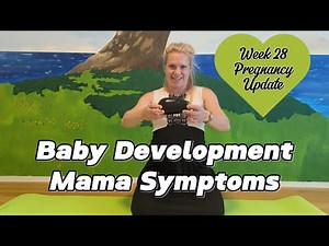 28 Weeks Pregnant: Baby Development, Symptoms & What to Expect!