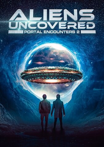 Aliens Uncovered: Portal Encounters 2