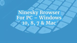 Ninesky Browser For PC Windows 10, 8, 7 & Mac