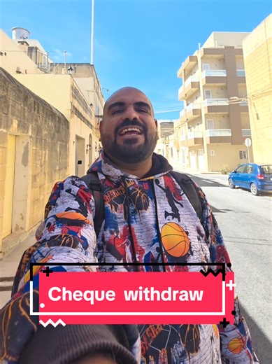 How to Withdraw a Cheque in Malta