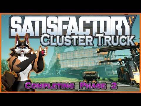 Satisfactory - 7 - Cluster Truck