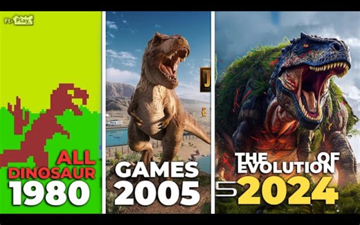 恐龙Dinosaur [游戏进化史1980-2024]