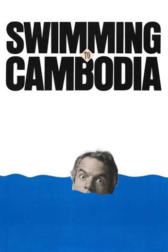 Swimming to Cambodia (1987) - Movie