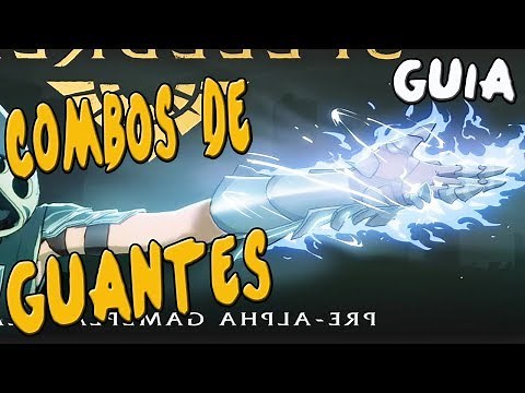 GUIA | TODOS LOS COMBOS DE GUANTES | SPELLBREAK | TUTORIAL ESPAÑOL