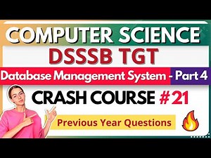 DSSSB TGT Computer Science | Crash Course 21 | Database Management System | PYQs MCQ