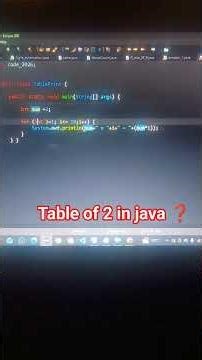 table of 2 in java ❓ #java #table #forloop #coding ‪@CodeJourney26‬