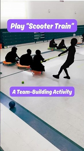 Play Scooter Train! A Team-Building Activity for PE! #peteacher #physicaleducation