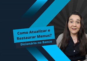 Protheus Atualização de Menus com Dicionário no Banco - User Function