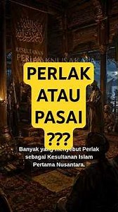 Kesultanan Pertama Nusantara… Perlak atau Pasai? 👑🌙