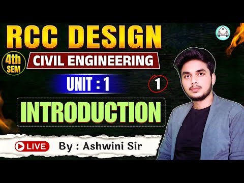 🔥Design of RCC Structures| Lec-1 || 4th Semester | Unit-1 (Introduction) || By-Ashwini Sir