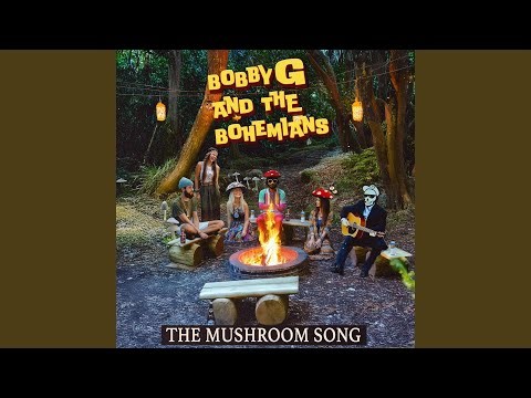 The Mushroom Song