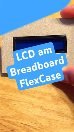 LCD am Breadboard FlexCase montieren #maker #mikrocontroller #elektronik
