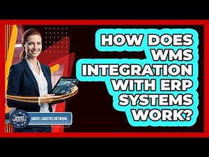 How Does WMS Integration With ERP Systems Work?