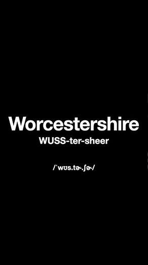 How To Pronounce: Worcestershire