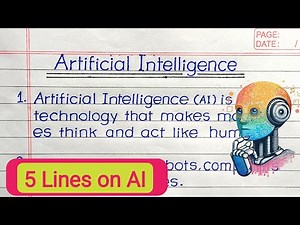 5 Easy Lines on Artificial Intelligence | Short Essay on AI | AI Explained
