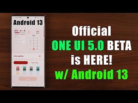 Official Samsung One UI 5.0 Beta is HERE! - How To Install and Eligible Devices