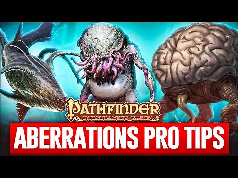 Pathfinder 1 Role Playing Tips and Tricks: Steps To Better Aberrations