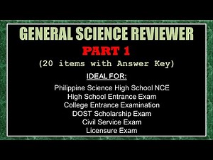 GENERAL SCIENCE REVIEWER Part 1 (for ALL Standard & National Exams)