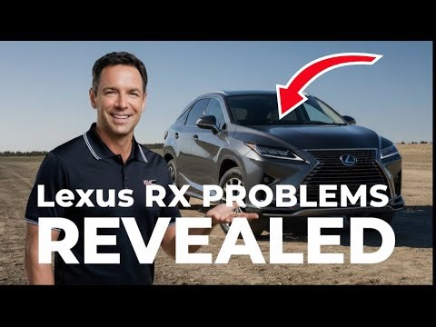 7 PROBLEMS With the Lexus RX You MUST Know — Experts Explain What’s Really Going On