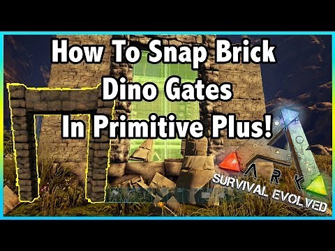 HOW TO SNAP BRICK GATEWAYS IN PRIMITIVE PLUS || Ark Survival Evolved!