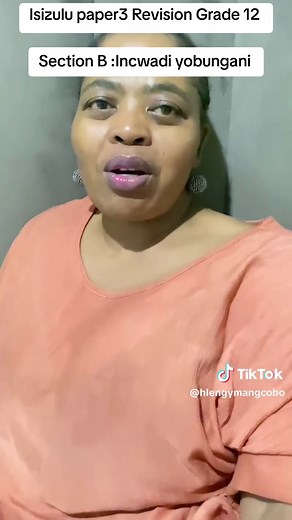 Grade 12 Isizulu Paper 3 Revision - Section B Incwadi yobungani