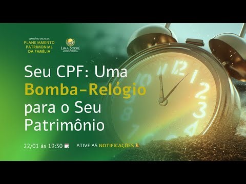 Seu CPF: Uma Bomba-Relógio para o Seu Patrimônio