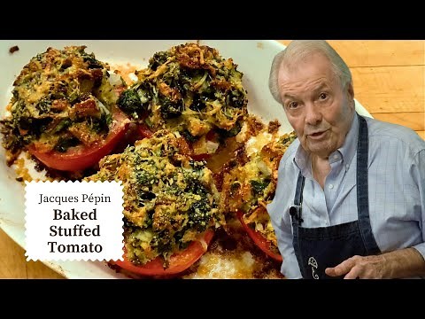 Juicy Baked Stuffed Tomato Recipe | Jacques Pépin Cooking at Home | KQED