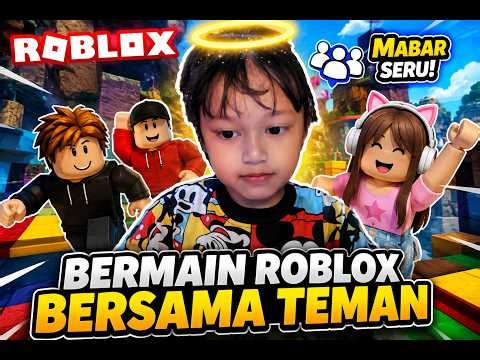 BERMAIN ROBLOX BERSAMA TEMAN SERU BANGET.