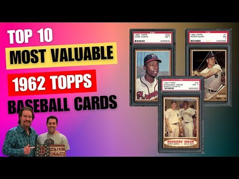 Top 10 Most Valuable 1962 Topps Baseball Cards