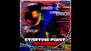 Errortale - Starting Point Of Error [Remastered]