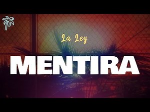 La Ley - MENTIRA (Letra Oficial / Official Lyrics)