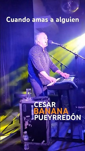 Cuando Amas a Alguien Cesar Banana en vivo