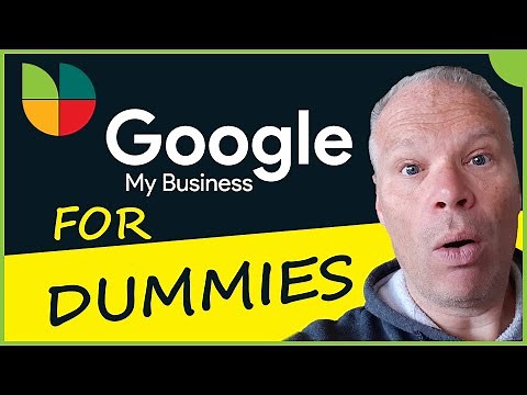 Google My Business for Dummies (Every Question Answered)