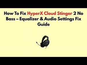 How To Fix HyperX Cloud Stinger 2 Not Working on PC – USB, Driver & Audio Troubleshooting