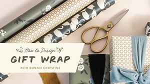 How to Design Gift Wrap: From Sketch to Print-Ready Patterns | Bonnie Christine | Skillshare