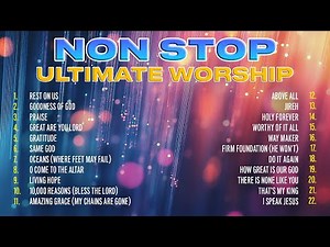 Ultimate Worship Songs 2025 ✝️ Nonstop Praise and Gospel Music