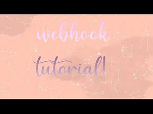 how to make a webhook (roles, users, and emojis!) | - etxheral -