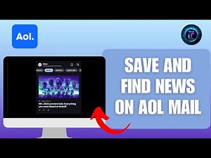 How to Save and Find News on AOL Mail (2024) | Stay Informed with AOL Beginners Tips