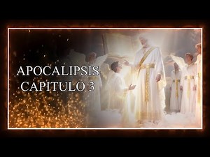 Apocalipsis Capítulo 3 - Mensajes a las Iglesias de Sardis, Filadelfia y Laodicea