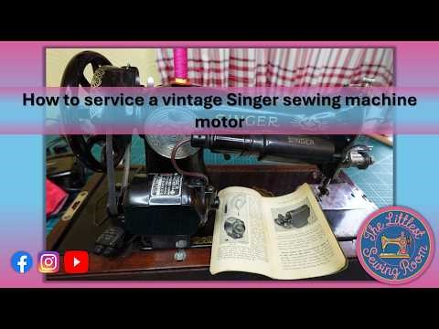 How to service a vintage Sewing machine motor