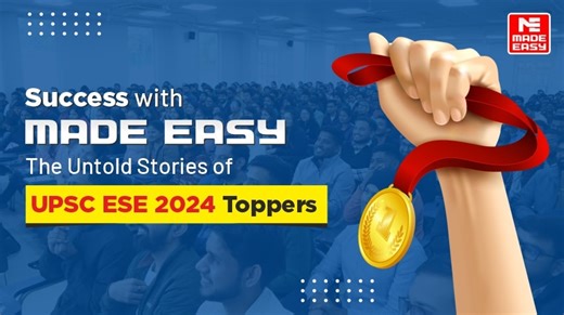 Success with MADE EASY: Untold Stories of ESE 2025 Toppers