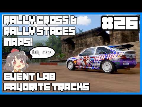 [Forza Horizon 5] Rally Cross & Rally Stages Maps! | Event Lab Favorite Tracks | #26