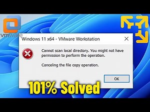 How to Fix 'Cannot Scan Local Directory' Error in VMware Workstation (Copy/Paste Issue) ✅