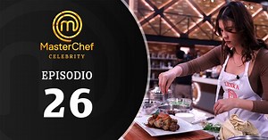MasterChef Celebrity - Episodio 26