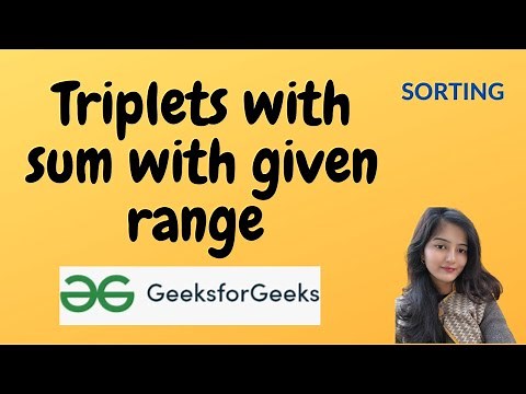 Triplets with sum with given range || GeeksforGeeks || Problem of the Day || Must Watch