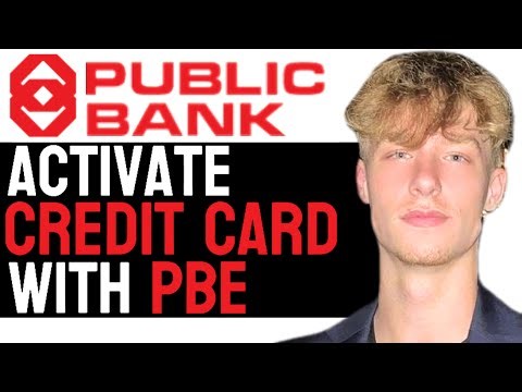 How to Activate New Public Bank Credit Card! (2024 Guide) PBE Turorial